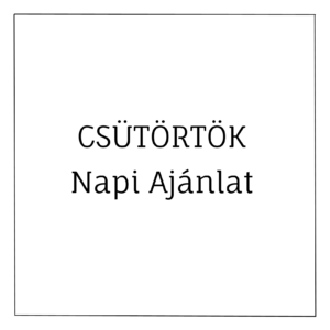 csütörtöki napi ajánlat